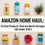Amazon Home Haul: 10 Viral Products That Are Totally Worth the Hype (All Under $30!)