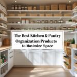 The Best Kitchen and Pantry Organization Products to Maximize Space
